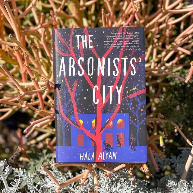 The Arsonists City by Hala Alyan